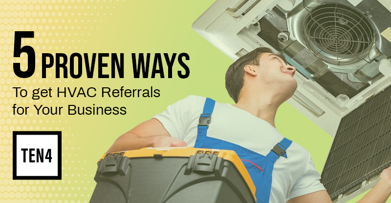 5 Proven Ways to Get HVAC Referrals for Your Business